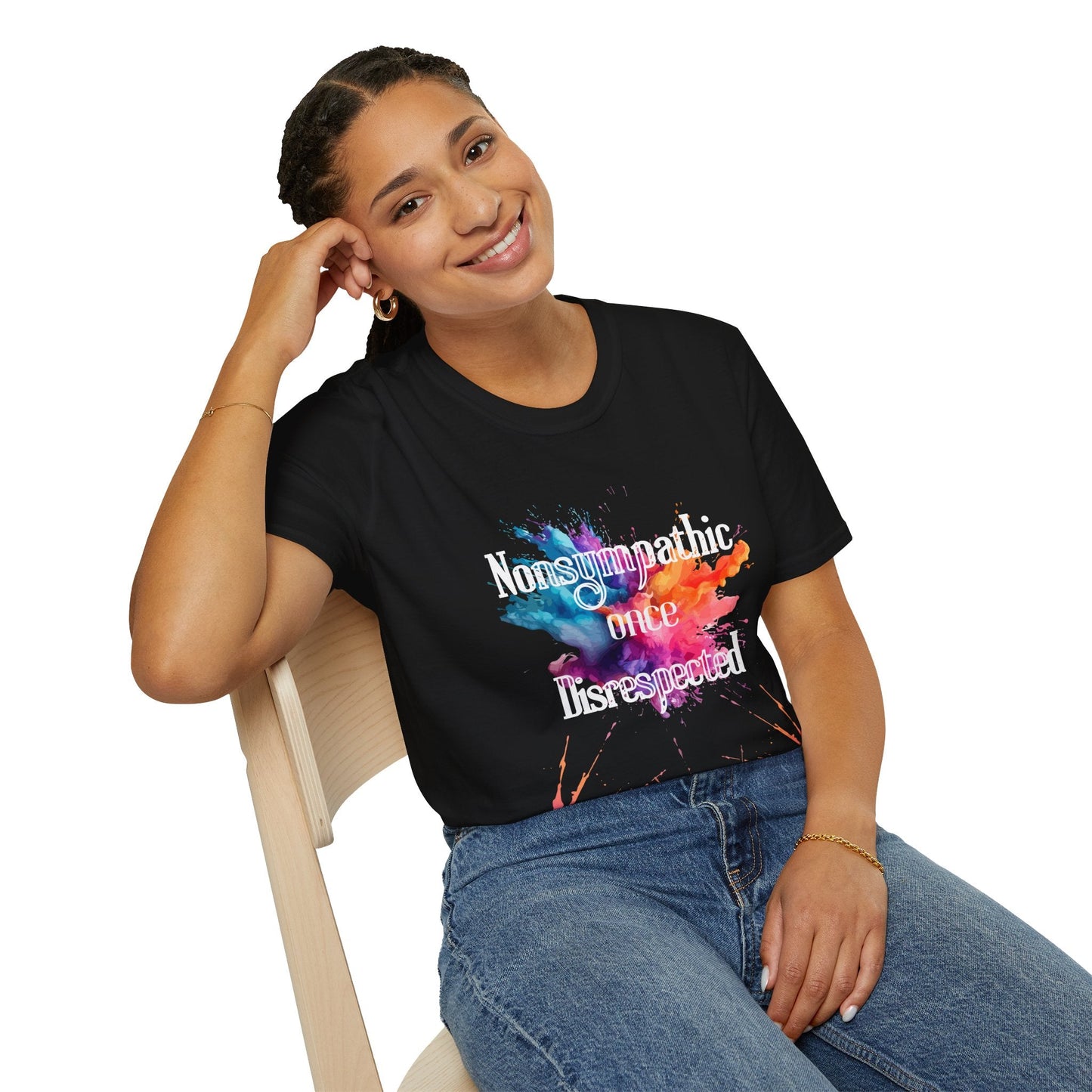 Nonsympathetic Once Disrespected T-shirt