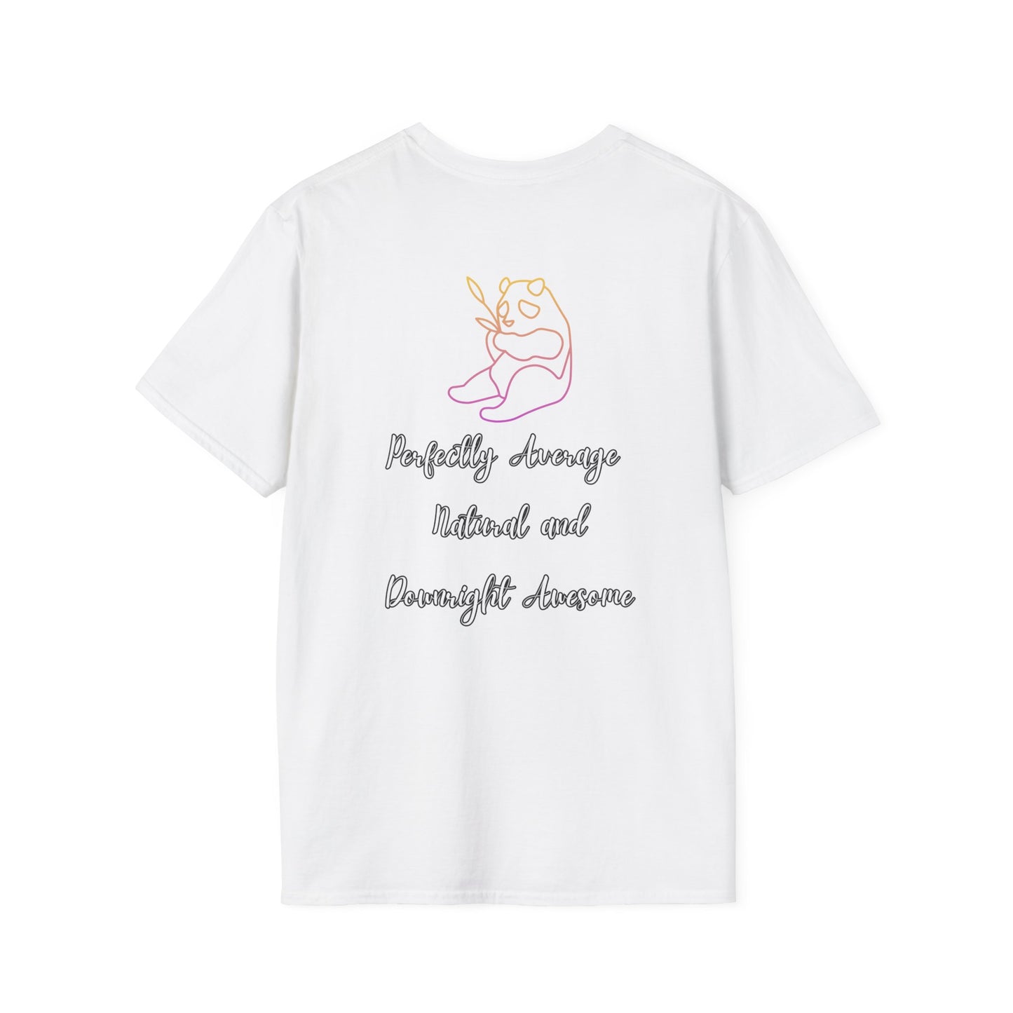 Panda - All Natural and One of a Kind T-shirt