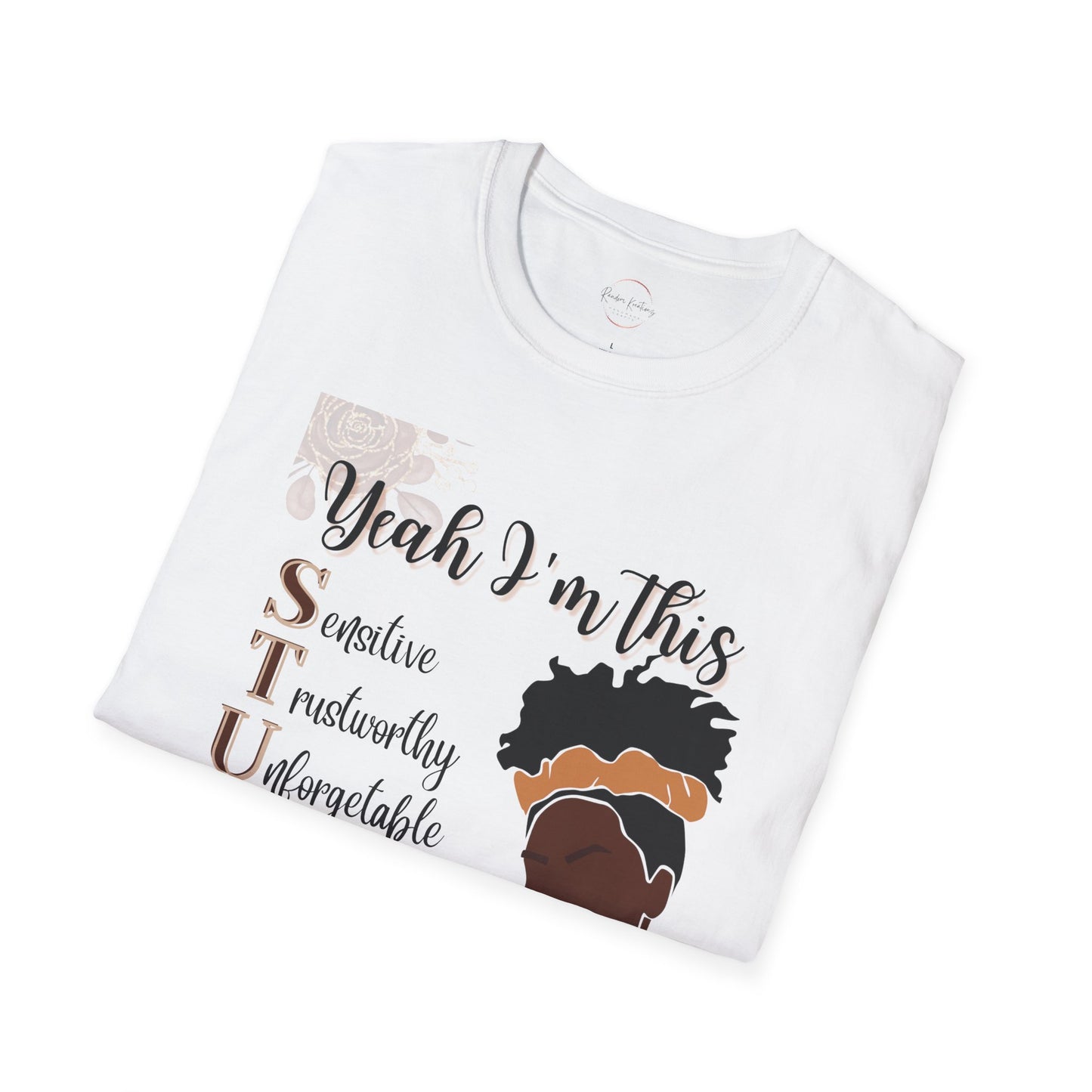Yeah I'm This Stupid T-Shirt