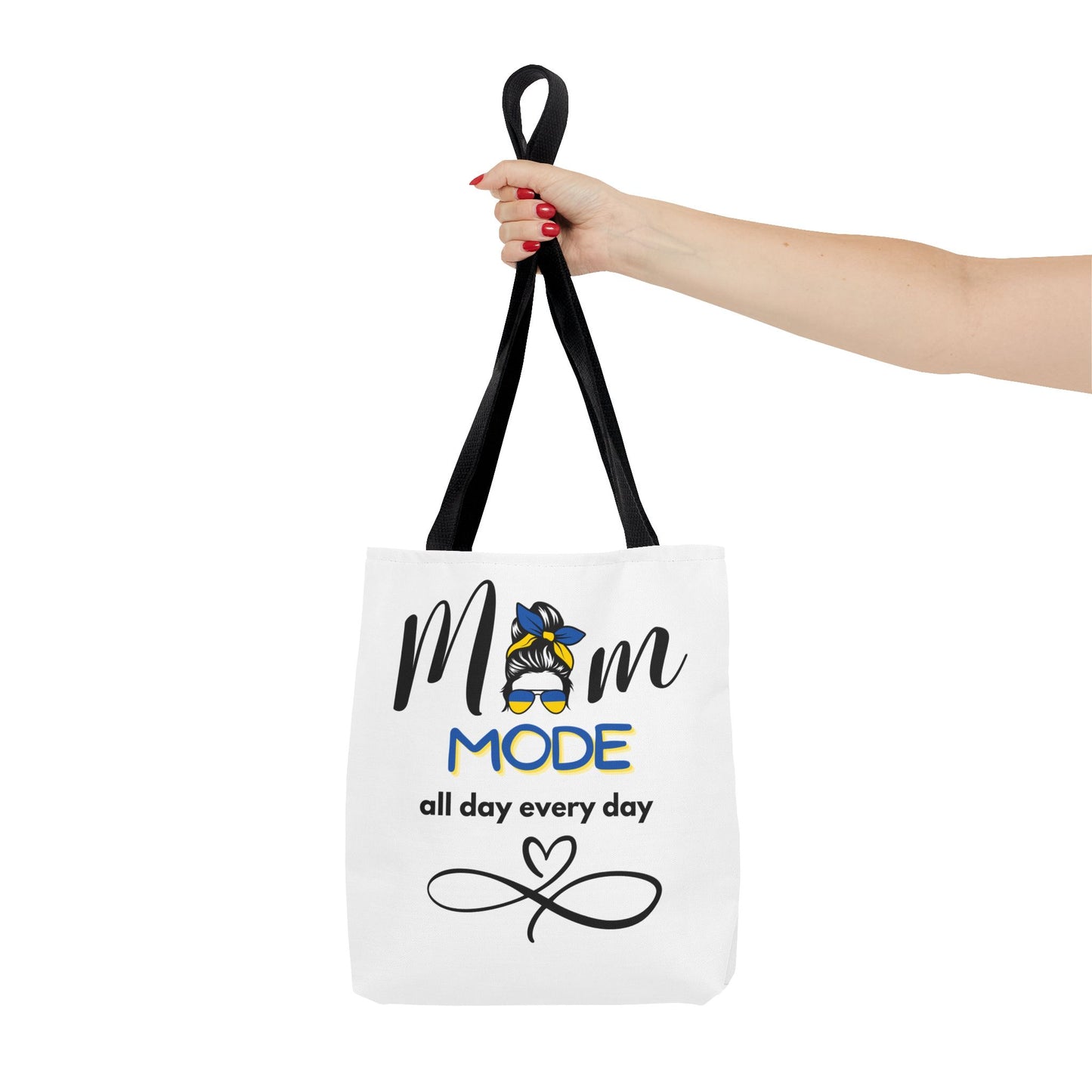 Mom Mode - all day every day Tote Bag