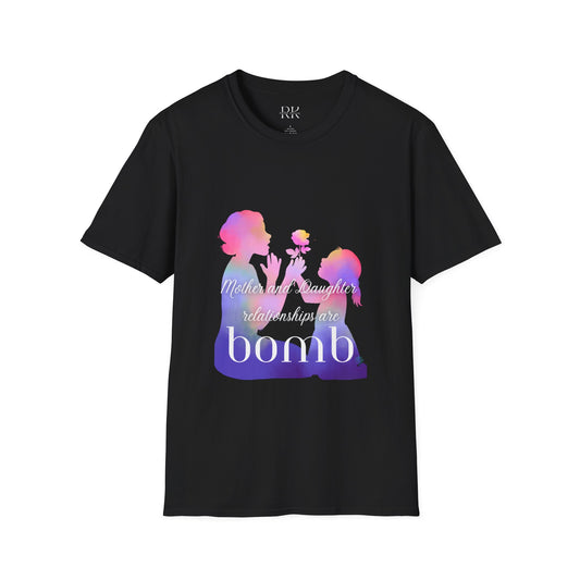 Mother and Daughter Relationships Are Bomb T-shirt