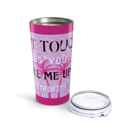 Colorful 'Do Not Touch' Tumbler