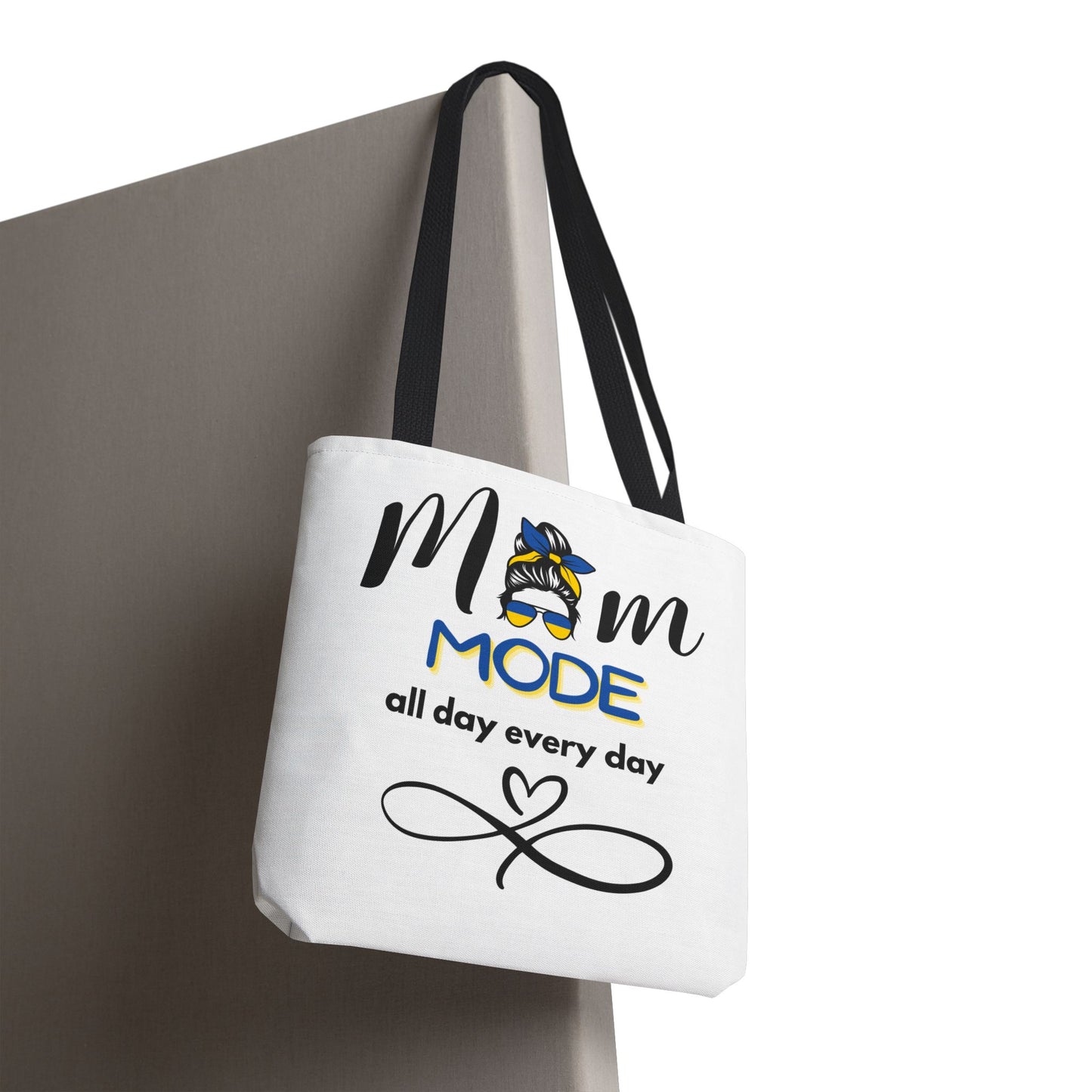Mom Mode - all day every day Tote Bag