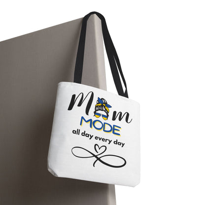 Mom Mode - all day every day Tote Bag