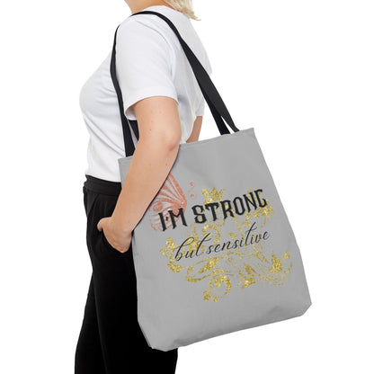 Strong but Sensitive Tote Bag