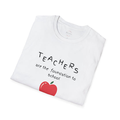Teacher's are the Foundation T-Shirt