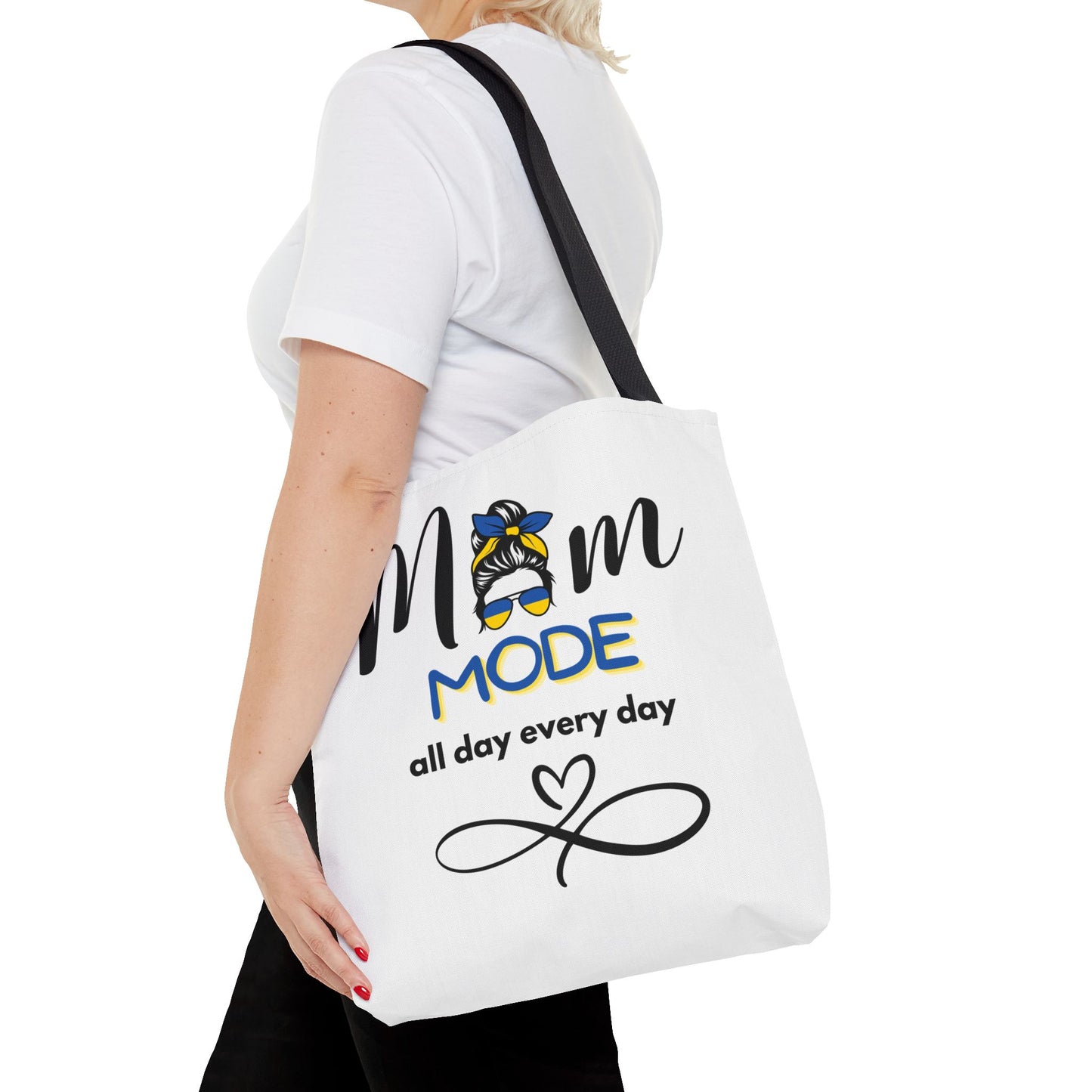 Mom Mode - all day every day Tote Bag