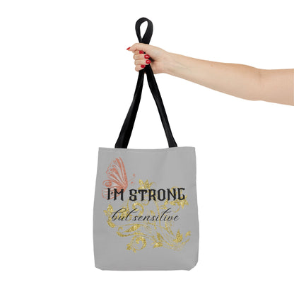 Strong but Sensitive Tote Bag