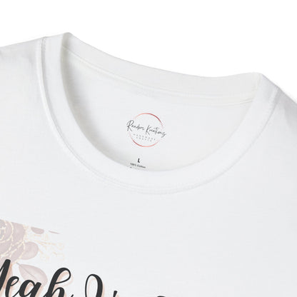 Yeah I'm This Stupid T-Shirt