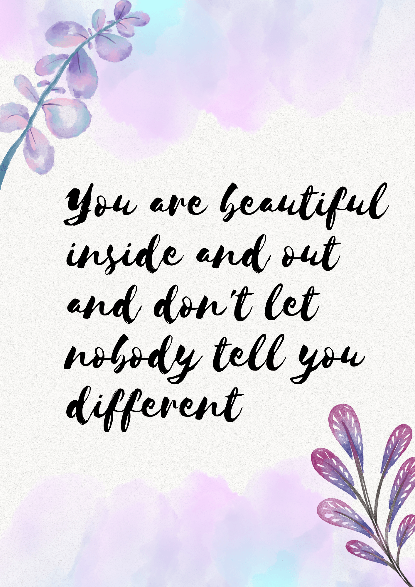 Inspirational "You Are Beautiful" quote with watercolor floral accents promoting self-esteem and positivity